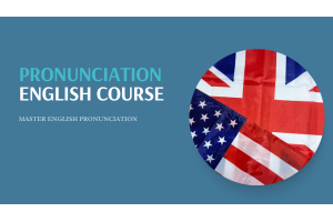 Speak Clearly, Be Understood: How Our Pronunciation English Course Transforms Your English